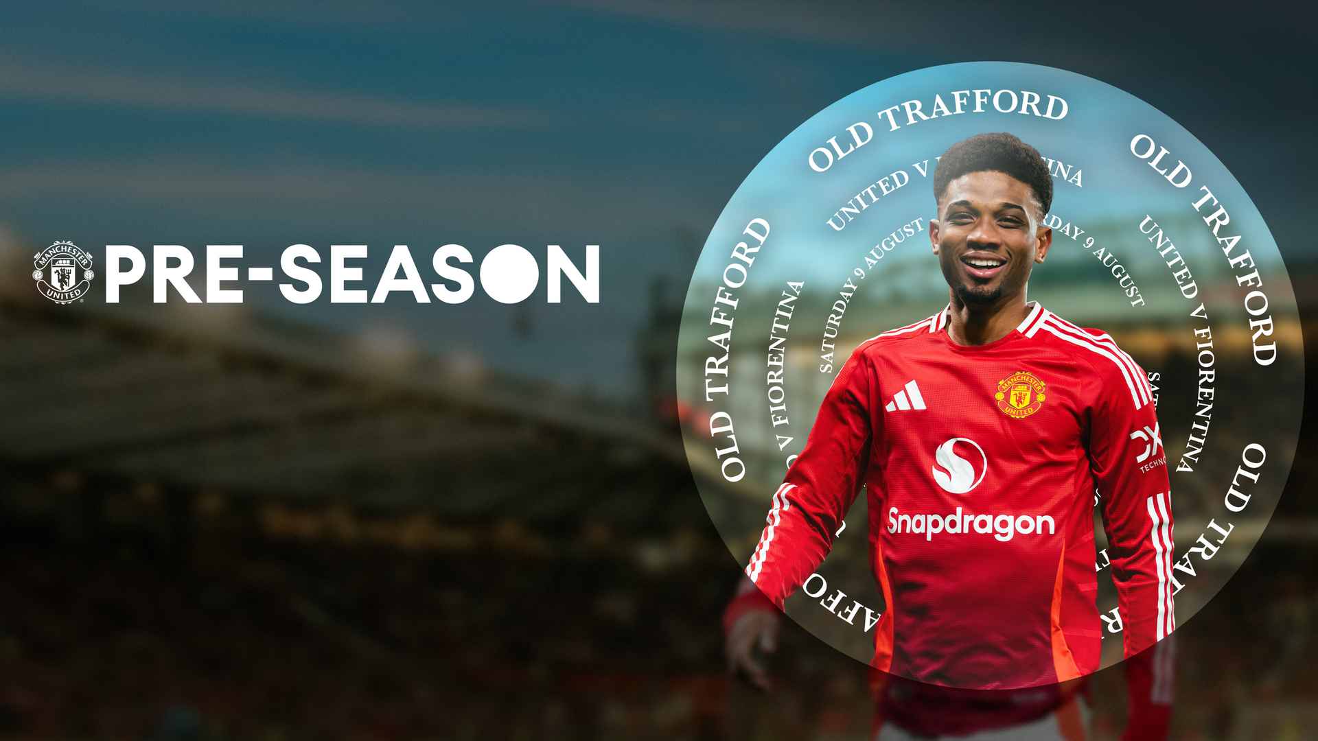 Old Trafford's Pre-Season Fixture: Snapdragon Cup Match Announced Old Trafford's Pre-Season Fixture: Snapdragon Cup Match Announced