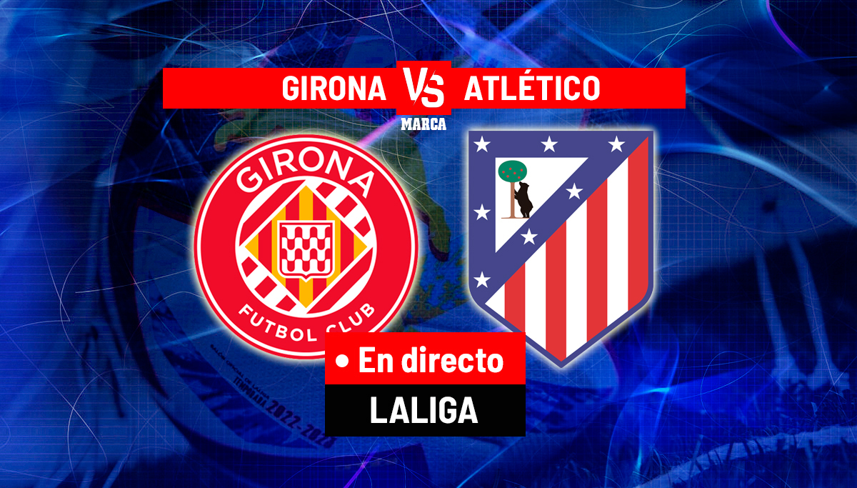 Sigue En Directo El Partido Girona - Atlético De Madrid De LaLiga EA Sports Sigue En Directo El Partido Girona - Atlético De Madrid De LaLiga EA Sports