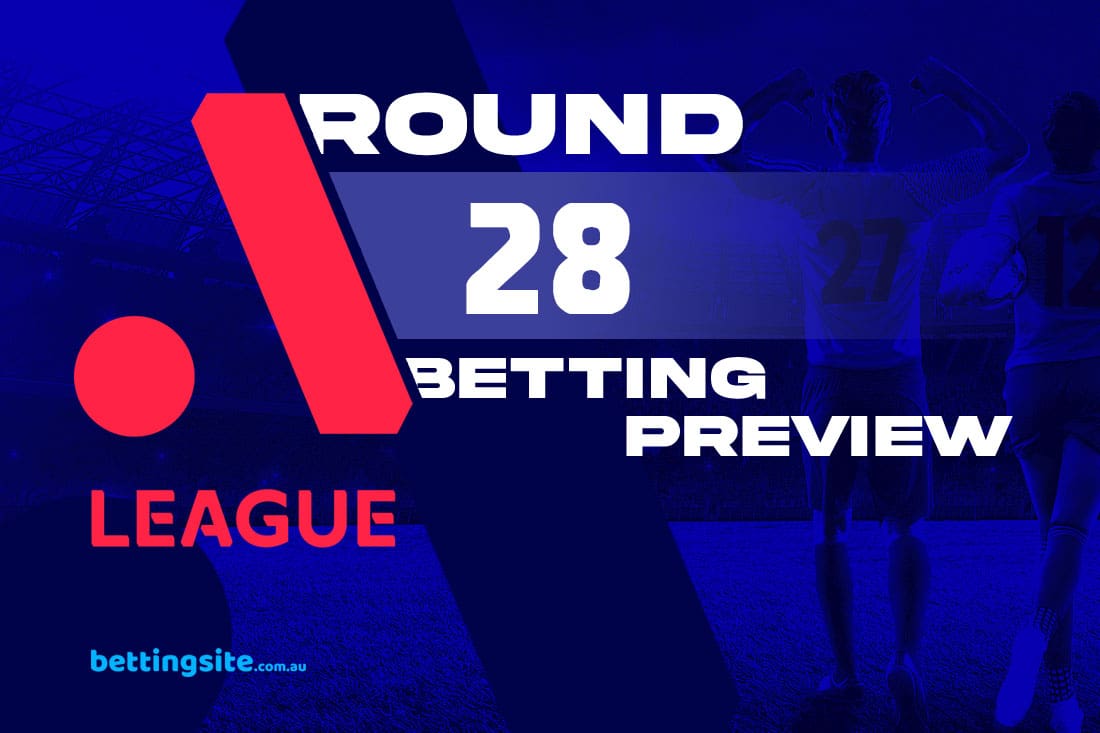 Unlocking Value: A-League Round 28 Soccer Betting Predictions Unlocking Value: A-League Round 28 Soccer Betting Predictions
